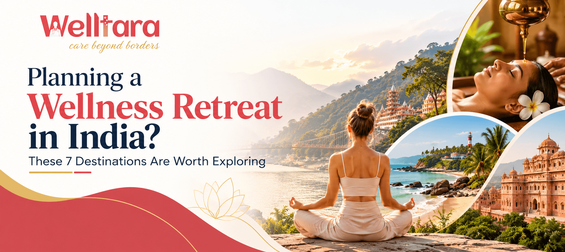 Planning a Wellness Retreat in India? These 7 Destinations Are Worth Exploring